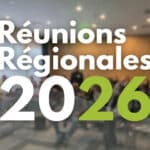 Les réunions régionales 2026